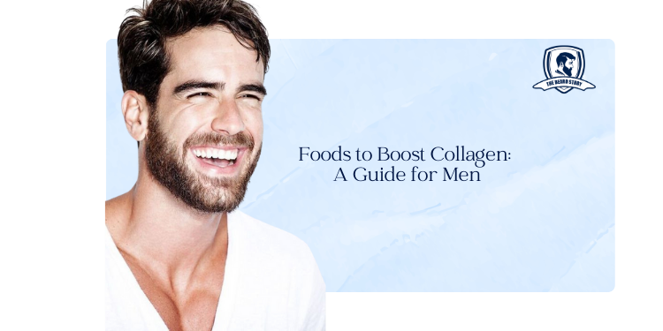 Foods to Boost Collagen: A Guide for Men