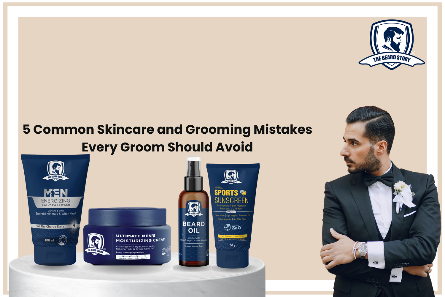 5 Common Skincare and Grooming Mistakes Every Groom Should Avoid
