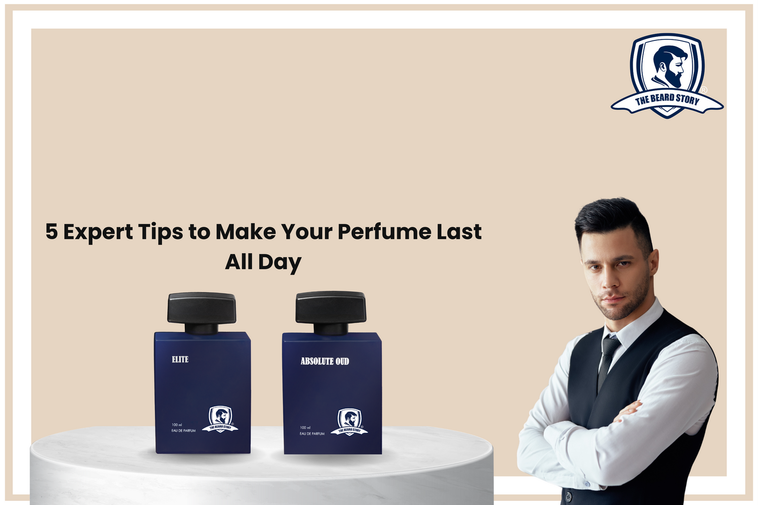 Unlock The Secrets: 5 Expert Tips to Make Your Perfume Last All Day!