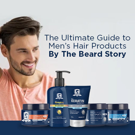 The Ultimate Guide to Men's Hair Products By The Beard Story