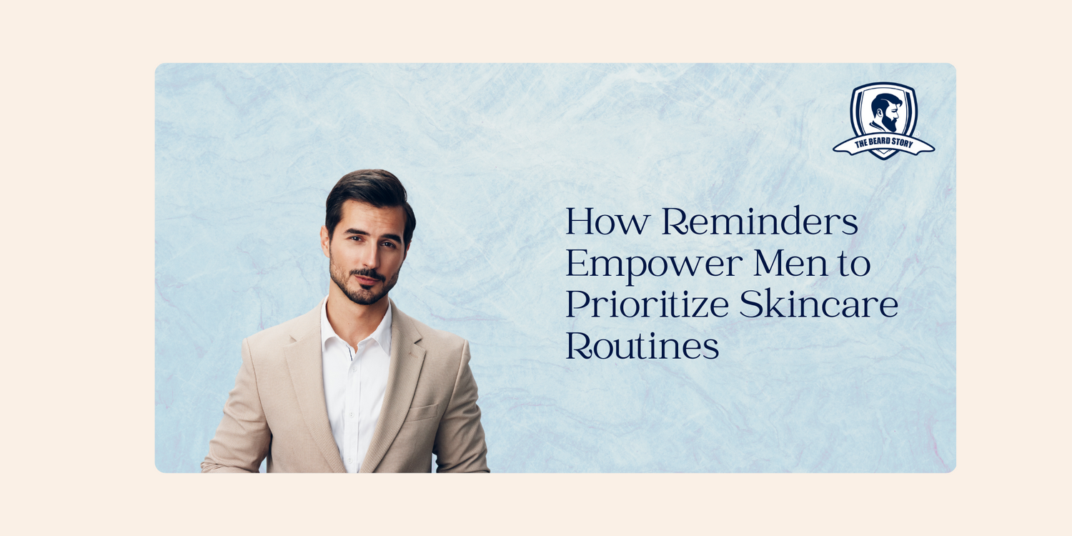 Reflecting Confidence: How Reminders Empower Men to Prioritize Skincare Routines