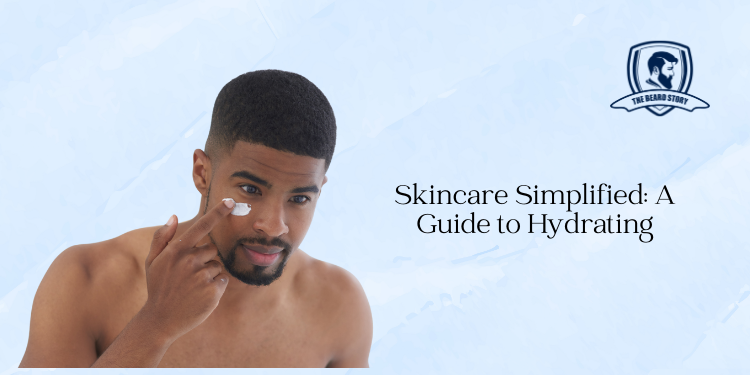 Skincare Simplified: A Guide to Hydrating